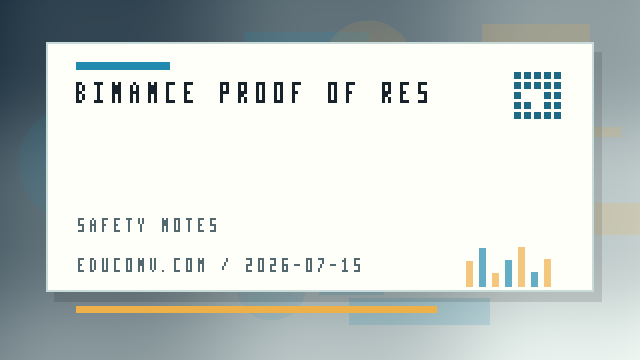 Binance Proof of Reserves 阅读资料：储备证明、链上地址和透明度边界 配图 2